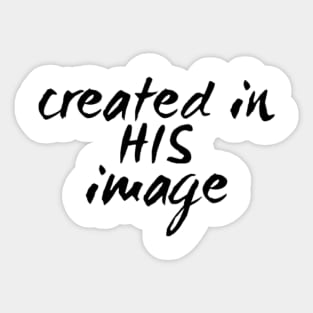 created in HIS image Sticker